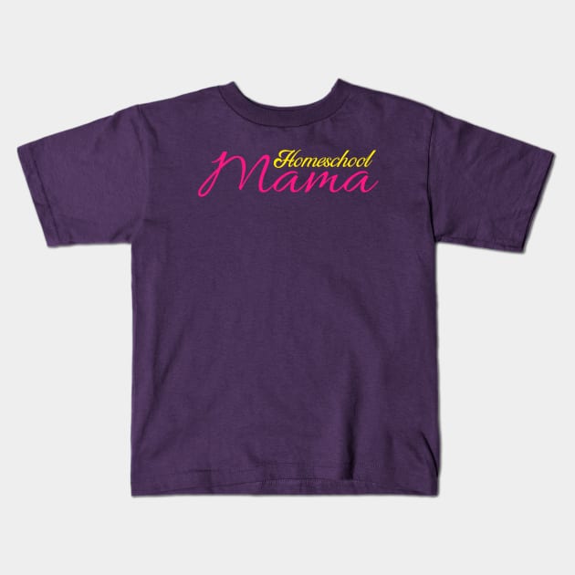 HOMESCHOOL MAMA Kids T-Shirt by Cult Classics